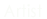 Artist